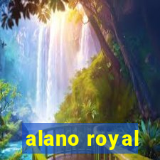 alano royal